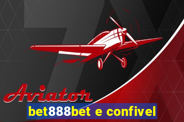 bet888bet e confivel